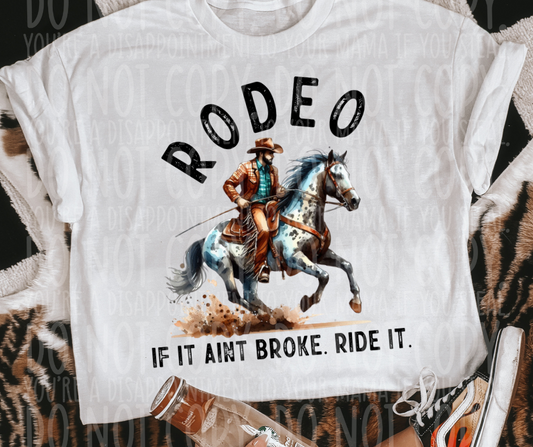 Rodeo If it aint broke