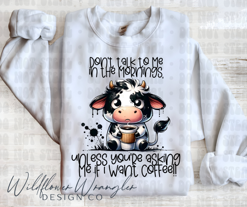 Don't Talk Morning Coffee Cow